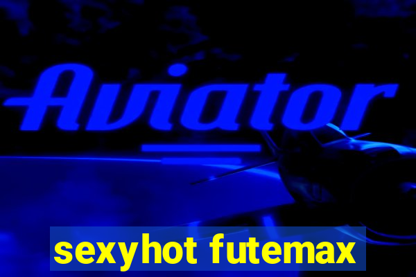 sexyhot futemax
